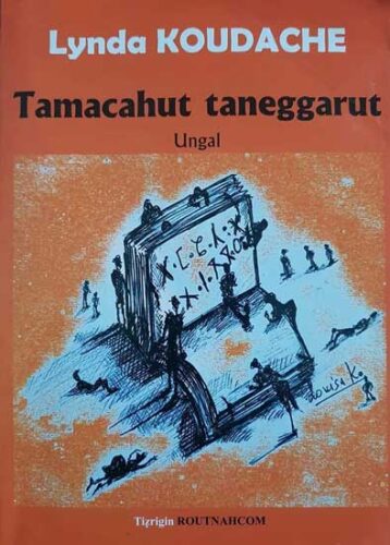 Tamacahut Taneggarut de Lynda Koudache